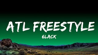 6LACK - ATL Freestyle (Lyrics) | Top Best Songs