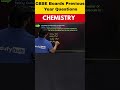 CBSE Boards Precious Year Question #cbse #boards #education #chemistry #pyq