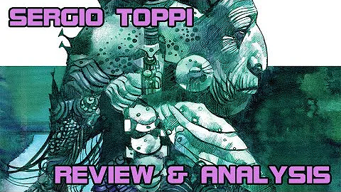 The Masterful SERGIO TOPPI - Artist Overview and A...