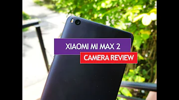 Xiaomi Mi Max 2 Camera Review with Camera Samples