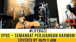 LifeBuzz: Pelita Lusoh - Semangat Perjuangan Harmoni (Originally performed by XPDC) chords