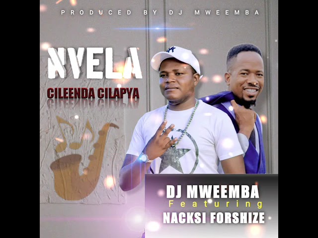 DJ mweemba x Nacksi Foshize Nvela class=