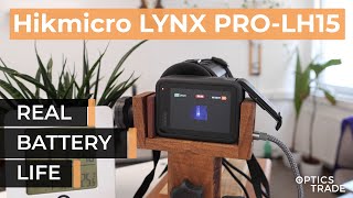 Hikmicro LYNX PRO-LH15 | Real Battery Life