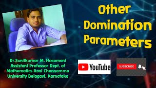 Other Domination Parameters|Dr. Sunilkumar M. Hosamani