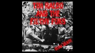 Tim Raldo & the Filthy Fuks - Slow Death (Full Album 2010)