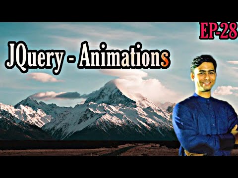 EPISODE 28 : JQUERY - ANIMATIONS