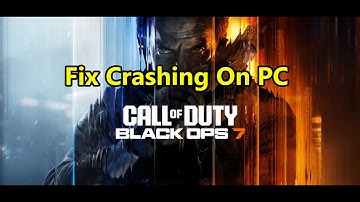 Fix Black Ops 7 Open Beta Crashing/Crash On Startup/Crash To Desktop(CTD)/Freezing On PC