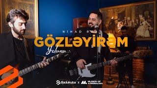 Nihad Rza - Gozleyirem Yolunu Official Music Video