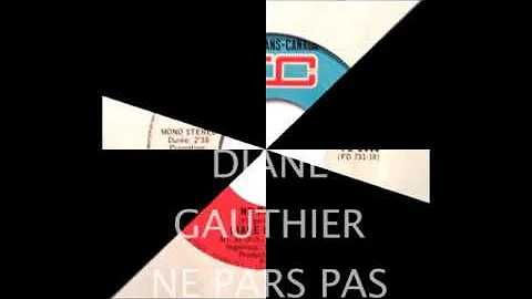 Diane Gauthier - Ne pars pas