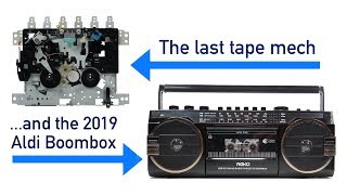 The last cassette mechs & Aldi's 2019 Boombox