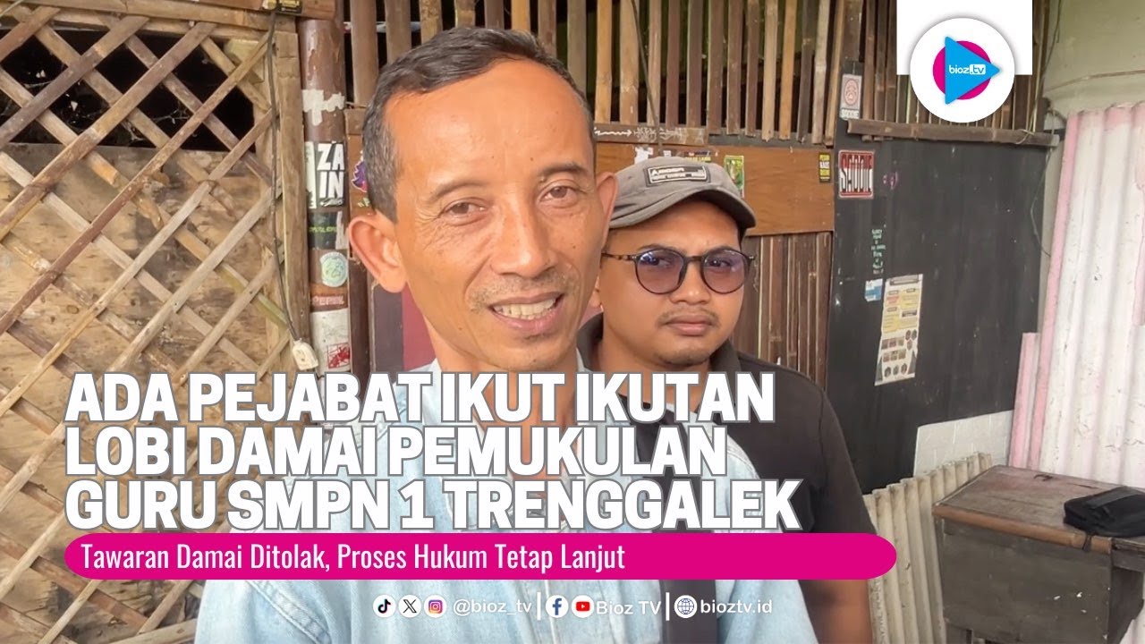 Ada Pejabat Ikut Lobi Damai Pemukulan Guru SMPN 1 Trenggalek, Tawaran Ditolak Hukum Jalan - bioztv