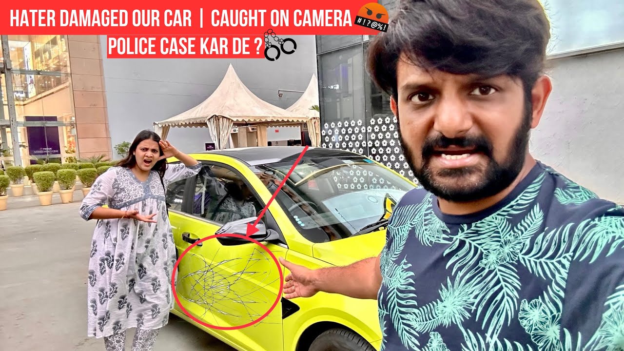 HATER SCRATCHED MY CAR | CAUGHT ON CAMERA | POLICE CASE KAR DE ? - YouTube