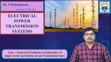 Numerical Problems on Inductance of single circuit and double circuit Trs lines by Mr. P Mabuhussain