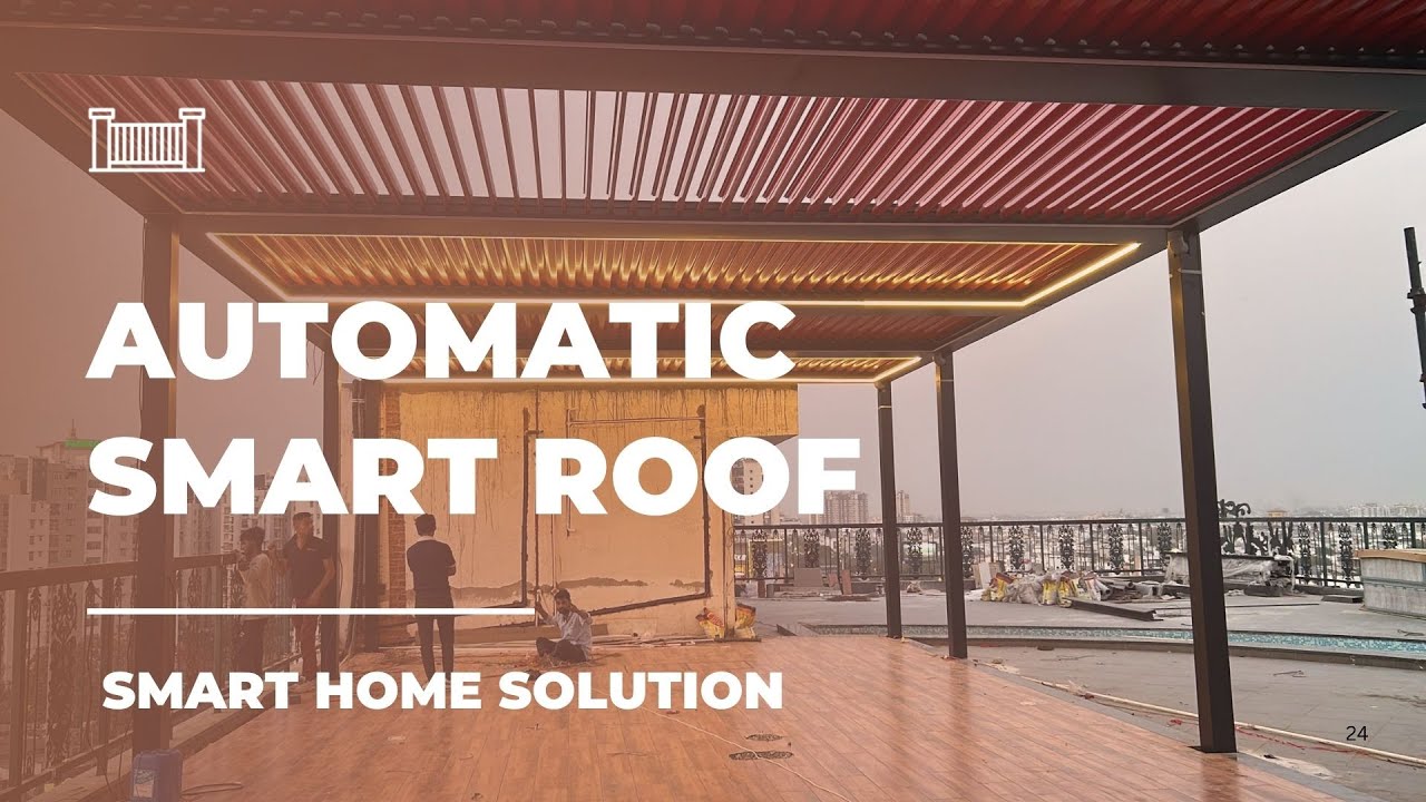 Automatic Smart Roof|Louvred Roof|Pergolas|Gazebo For smart Home|