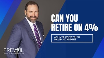 Can You Retire on 4% - Interview with David McKnight