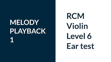 RCM Violin Level 6 Ear Test Melody Playback 1