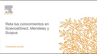 Reta tus conocimientos con ScienceDirect, Mendeley y Scopus