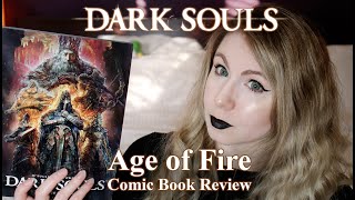Dark Souls Age Of Fire Comic Book Review - Worth Your Money?