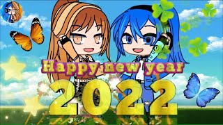 Happy New Year 2022  Gacha Club  Trixy mixy 
