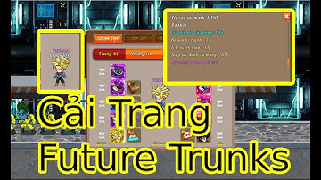 Gọi Rồng Online - Cải Trang Future Trunks Đầu Tiên Sau 14 Tháng Cày Cuốc