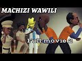 Machizi wawili   full movie 2 