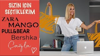 Çağla | Markalardan Sizin İçin Seçtiklerim | ZARA - MANGO - BERSHKA - PULL & BEAR - DERİDEN
