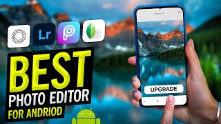 Top 5 Best Free Photo Editing Apps For Android ⚡ 2022 screenshot 3