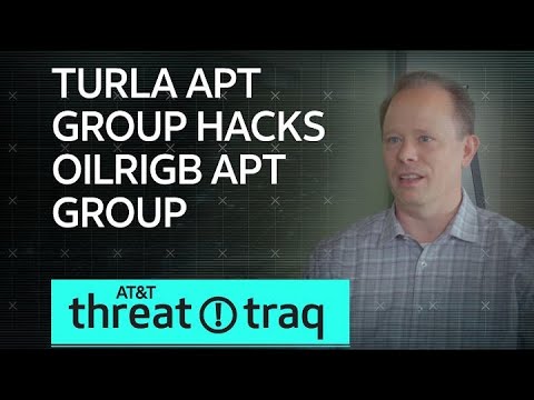 10/25/19 Turla APT Group Hacks OilRig APT Group | AT&T ThreatTraq