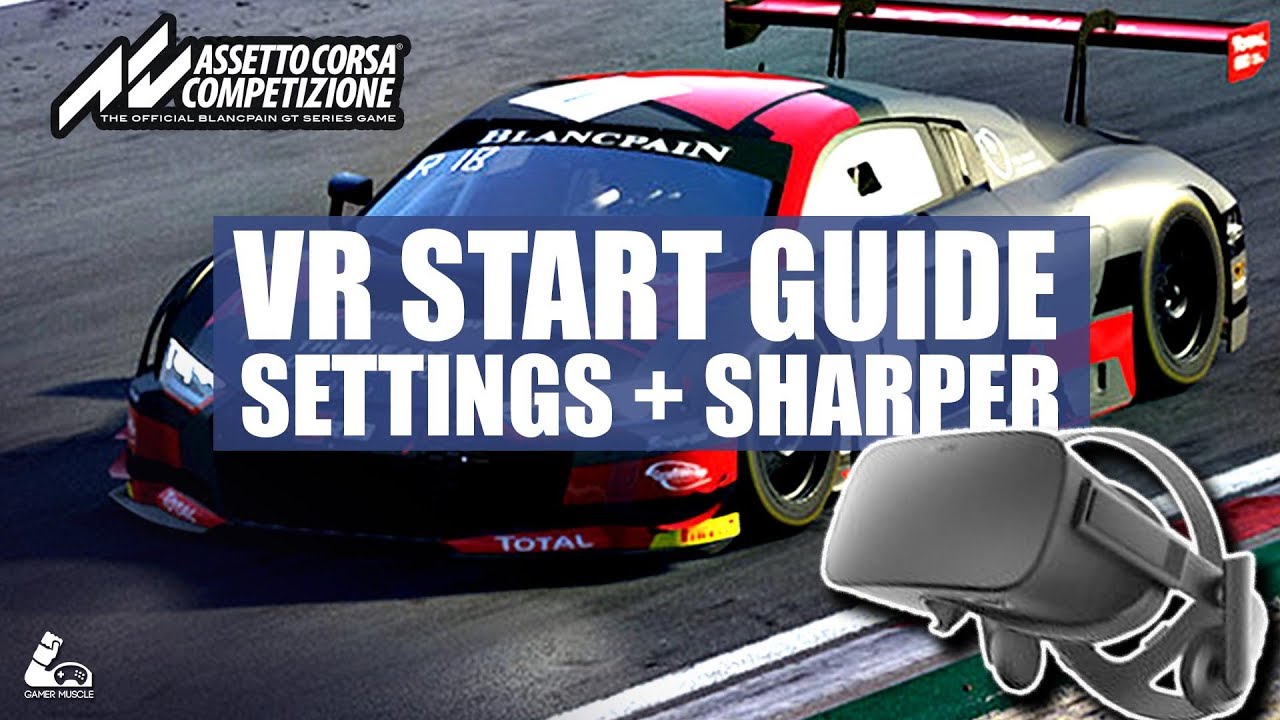 Ultimate Assetto Corsa VR Guide