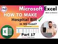 HOW TO MAKE HOSPITAL BILL?| HOSPITAL BILL IN EXCEL|HOSPITAL BILL KAISE NIKALE?|EXCEL TUTORIAL|EXCEL