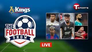 LIVE | The Football Show | Talk Show | Football | Football Analyst | T Sports screenshot 5