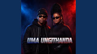 Uma Ungithanda (feat. uNkosazana) - SKING
