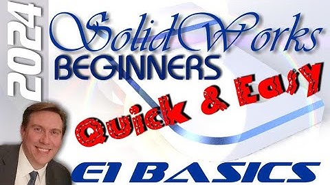 E1 SolidWorks 2024 - Basic Modeling for Beginners Tutorial with Training Guide | Tips