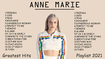 Anne Marie Greatest Hits Full Playlist 2021 - Anne Marie Best Songs 2021