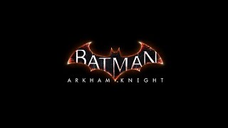 Batman™: Arkham Knight