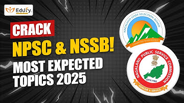 🔥 NPSC & NSSB 2025 – Most Probable Questions | Sure-Shot Topics Explained by Sir Mukul |  #edufy