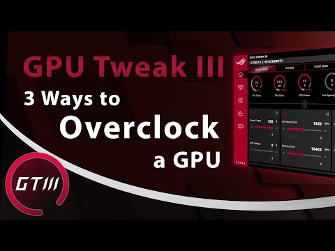 3 Easy Ways to Overclock a GPU | ASUS GPU Tweak III