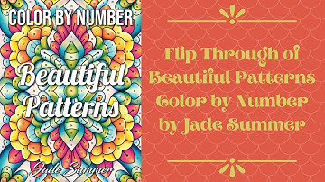 Flip Through of Beautiful Patterns Color by Number by Jade Summer