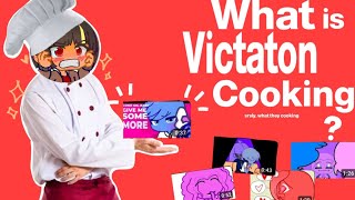 What is Victaton cooking ¿?