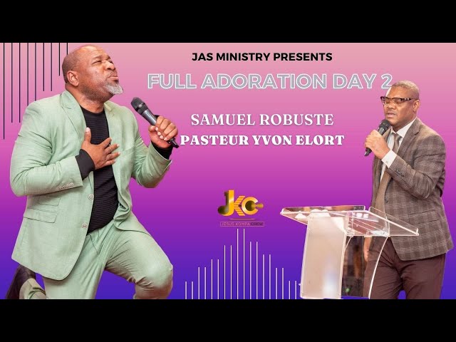 LIVE ADORATION AVEC SAMUEL ROBUSTE & YVON ELORT | Featuring JKC class=