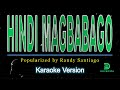 Randy Santiago - Hindi Magbabago (karaoke version)