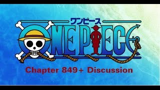 One Piece Ch. 849+ Discussion
