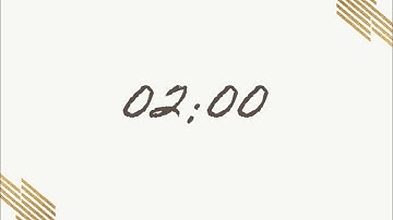 2 Minute Timer With Relaxing & Calming Music