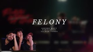 FELONY | ROCKSTAR WITHOUT A GUITAR| REACTION VIDEO |@TalhahYunus  @farisofficial@SeedheMaut