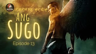 ANG SUGO Episode 13 | TikTilaok Stories | Kuwentong Aswang | TikTilaok Serye