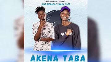 King Monada & Mack Eaze - Akena Taba [Live Audio]