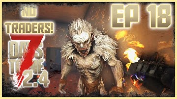 Clearing the Neighborhood! - 7 Days to Die // NO TRADERS - Episode 18