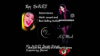 Kay HeART interviews Author K.G Miceli on My HeART Speaks Podcast; Empowering Stories special