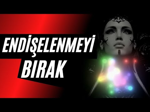 Video: Önemsiz şeyler Hakkında Endişelenmeyi Nasıl Durdurabilirim