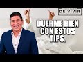 Los secretos del buen dormir | Por el Placer de Vivir con el Dr. César Lozano.